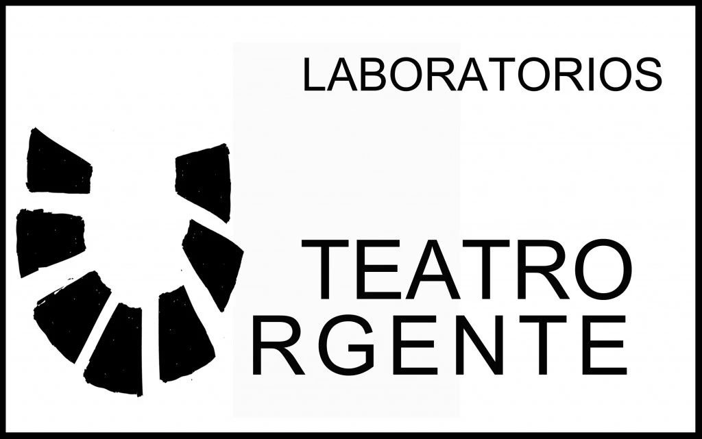 Laboratorio de Teatro Urgente - La Cantera